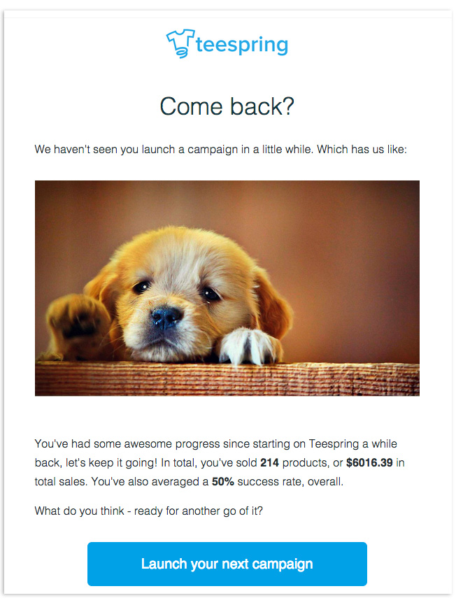 A personalized email by Teespring sent to a client who has not used the service for a long time